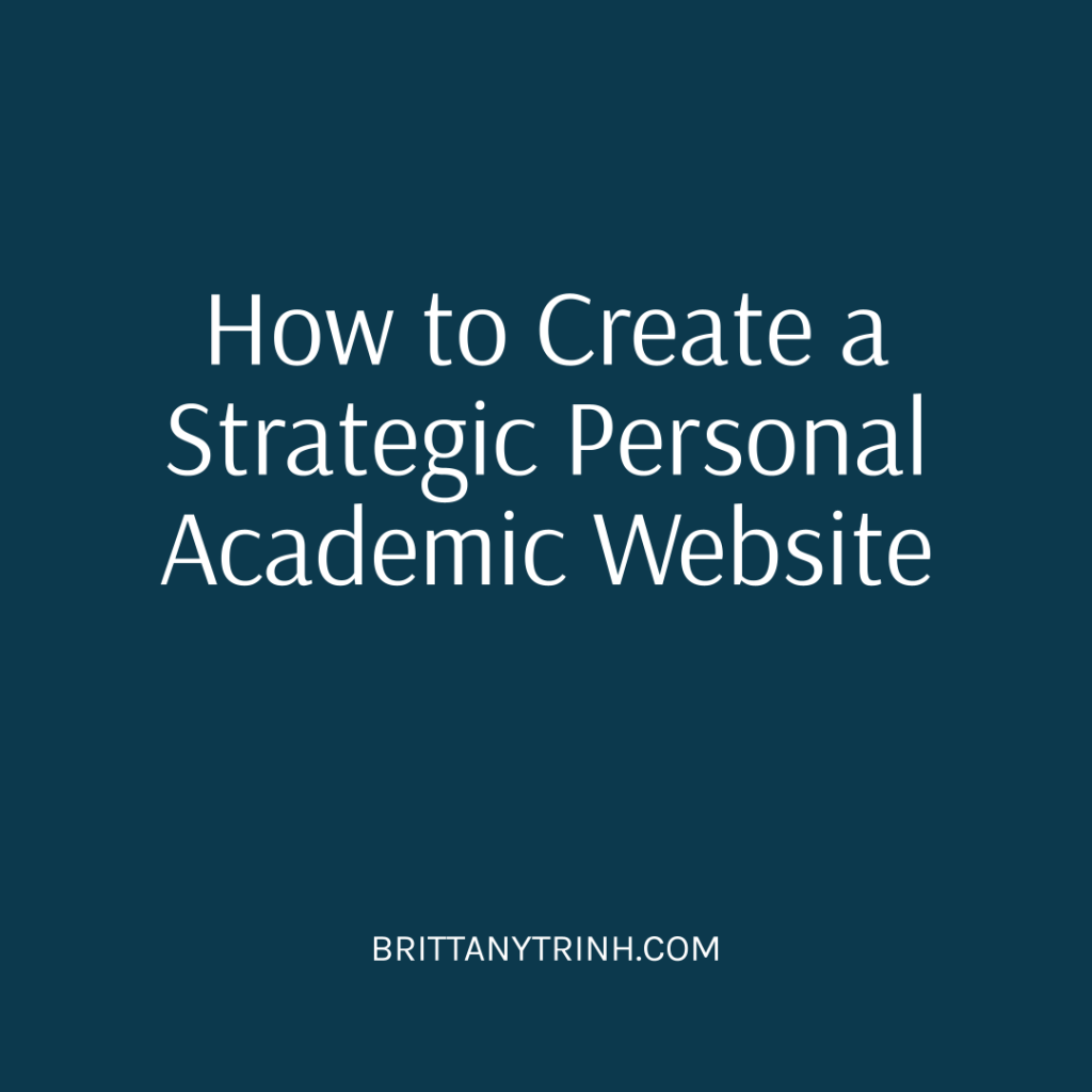 How to Create a Strategic Personal Academic Website (Part 1)