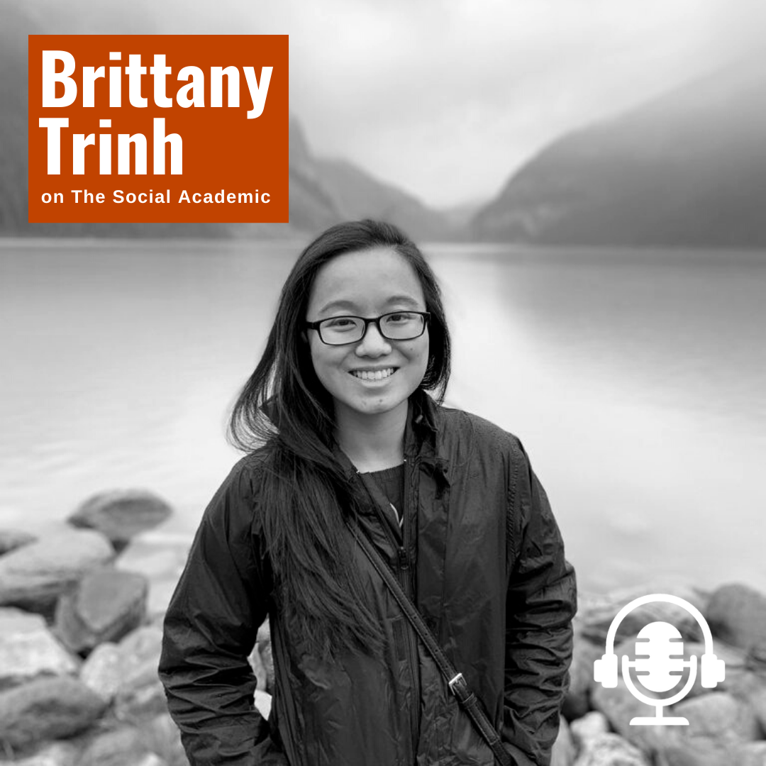 Brittany Trinh Podcast Interview with the Social Academic